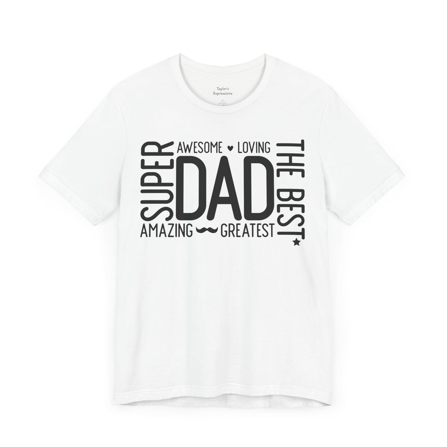 Super Awesome Loving Amazing Dad T-shirt
