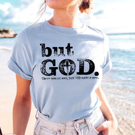 But God There Was No Way But God Made A Way, Comfort Colors T-Shirt, Faith Based T-Shirt, Faith Based Tee, Wear Your Faith With Pride
