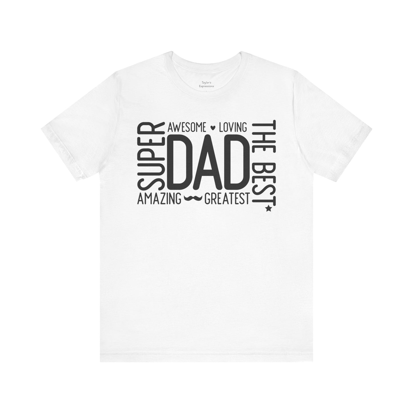 Super Awesome Loving Amazing Dad T-shirt