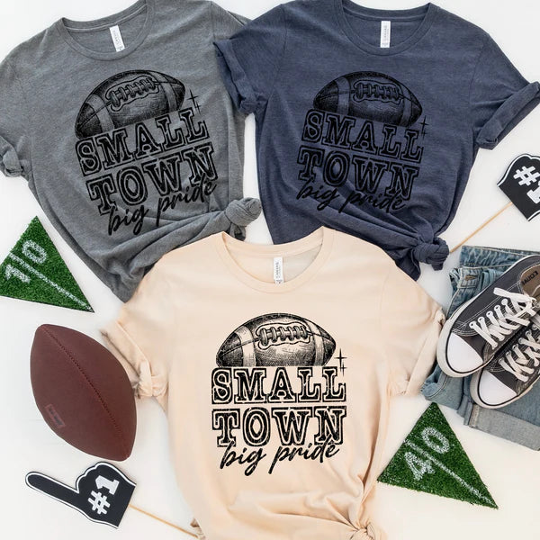 Football Small Town Big Pride tshirt, Football Fun t-shirt, Football Lovers, Football Season T-Shirt