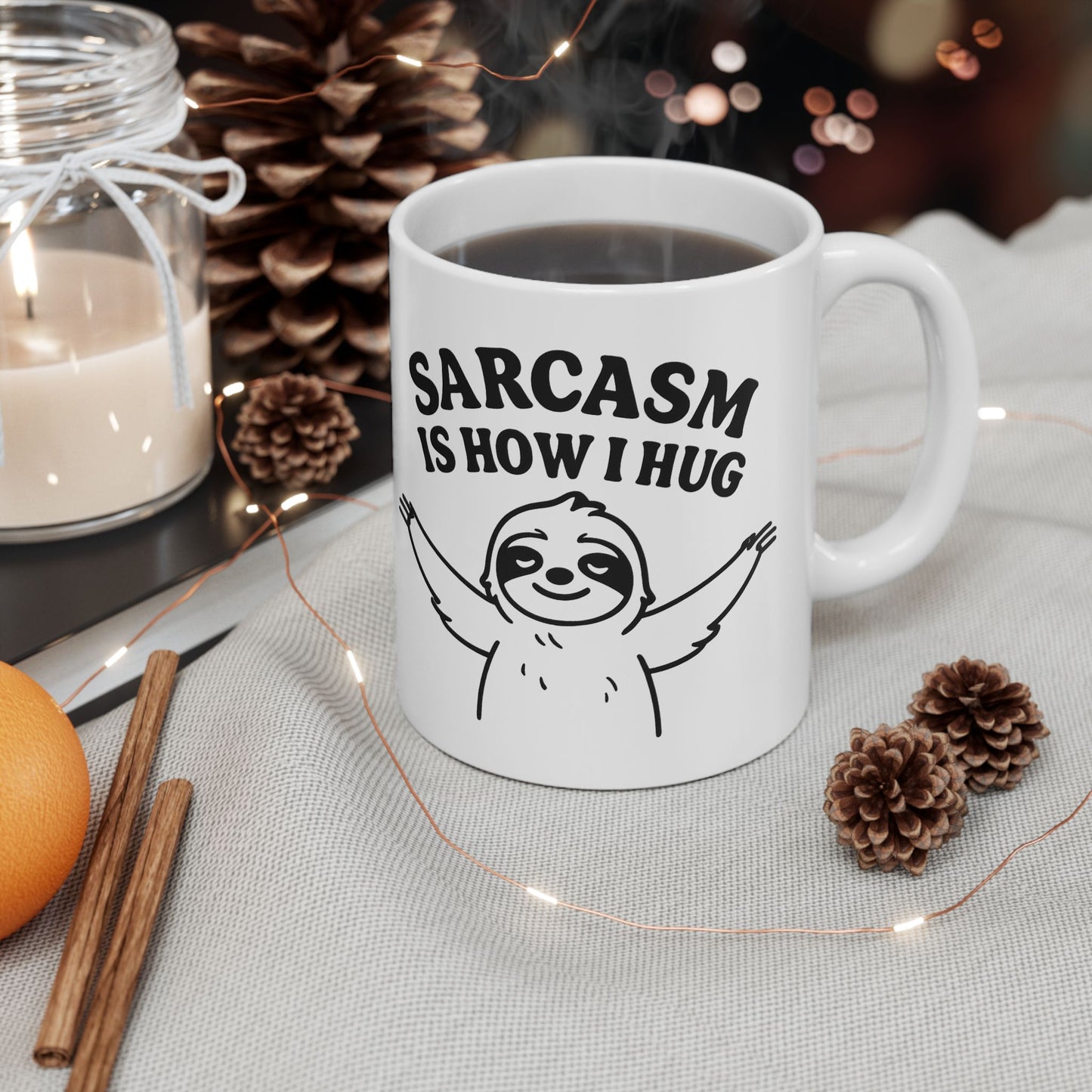 Coffee Mug - Sarcasm Is How I Hug, Sloth Coffee Cup