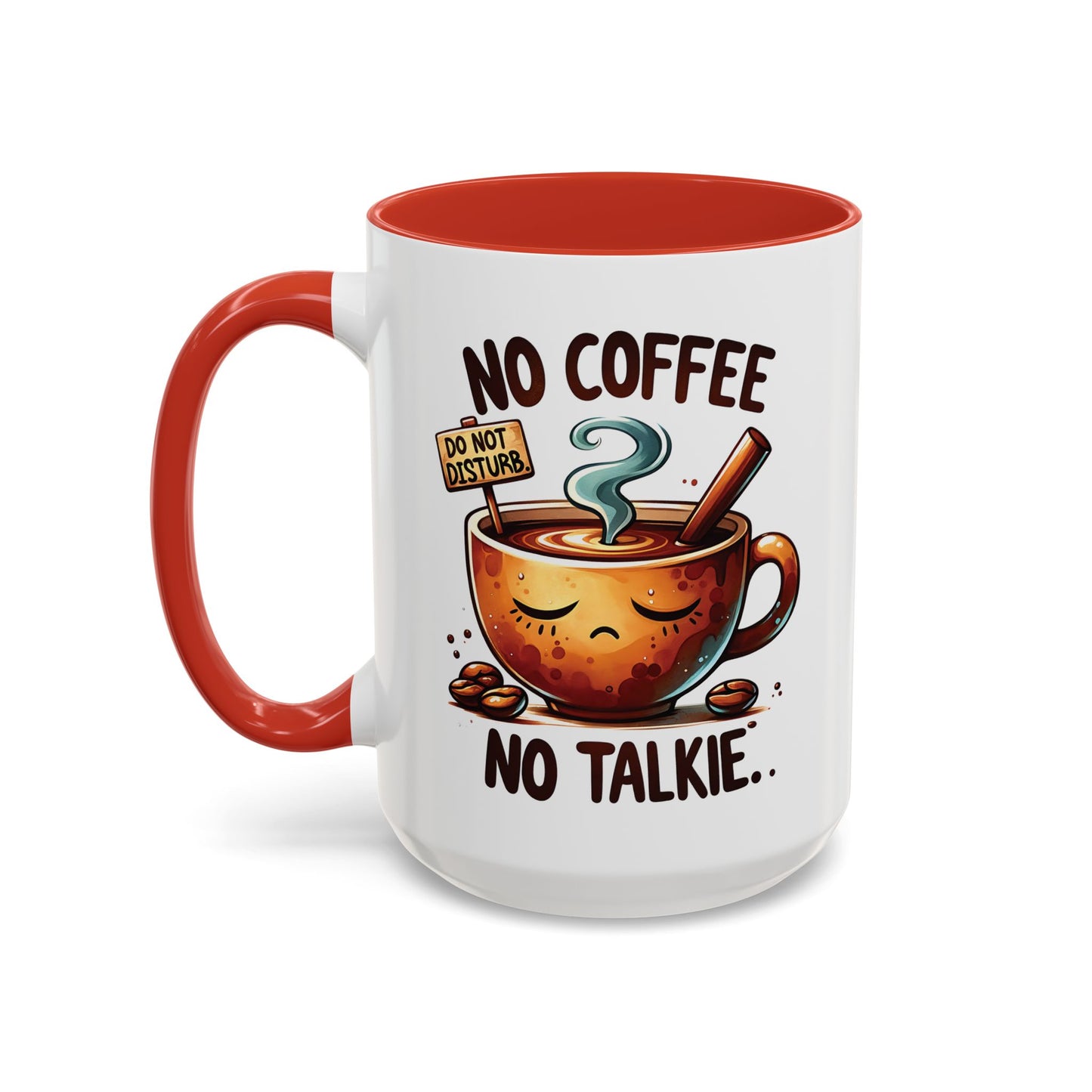No Coffee No Talkie Mug - Fun Accent Coffee Cup for Caffeine Lovers
