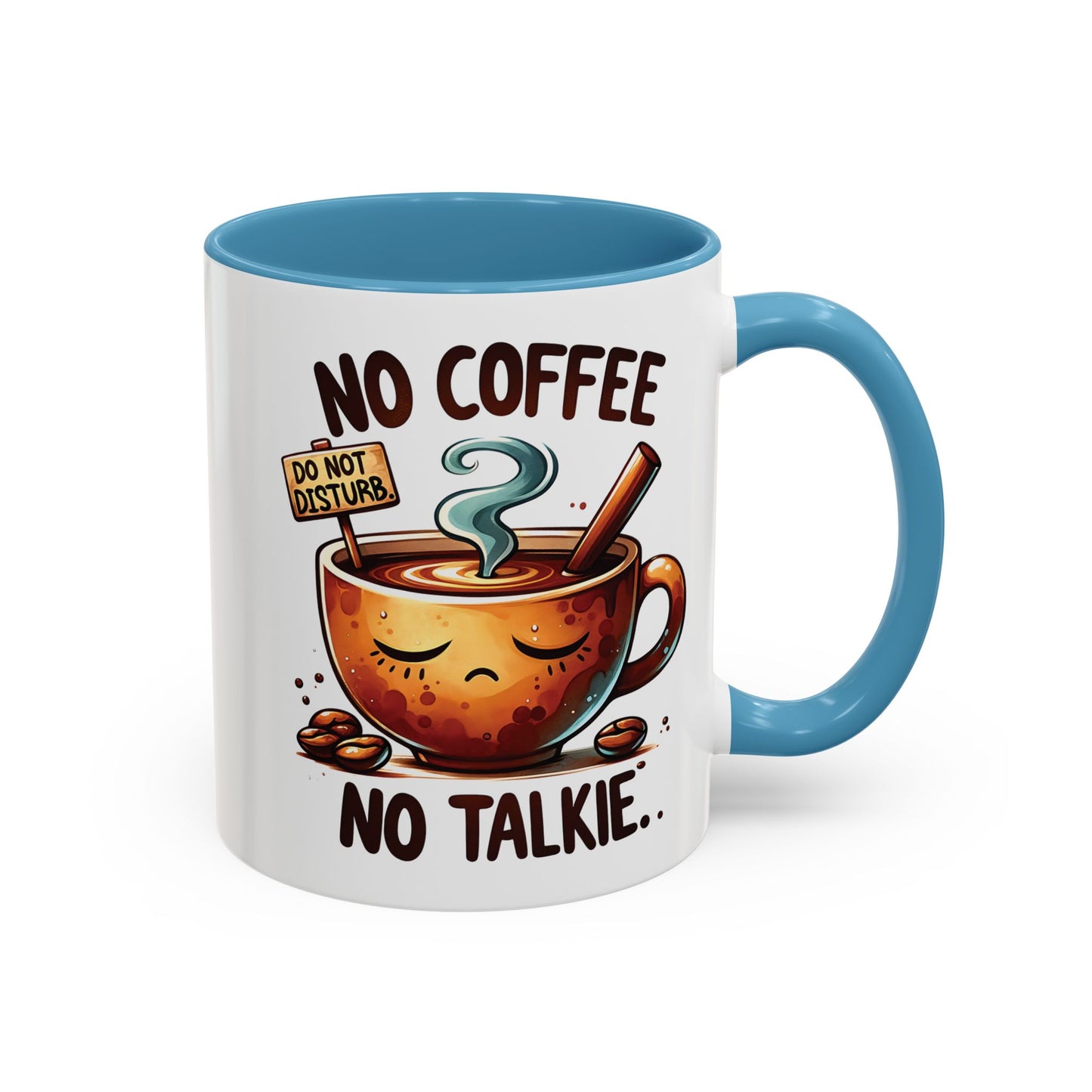 No Coffee No Talkie Mug - Fun Accent Coffee Cup for Caffeine Lovers