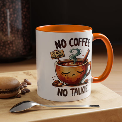 No Coffee No Talkie Mug - Fun Accent Coffee Cup for Caffeine Lovers
