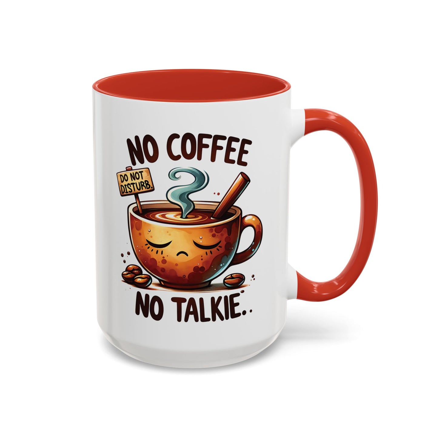 No Coffee No Talkie Mug - Fun Accent Coffee Cup for Caffeine Lovers