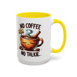 No Coffee No Talkie Mug, Fun Accent Coffee Cup for Coffee Lovers, Coffee Mug Gifts