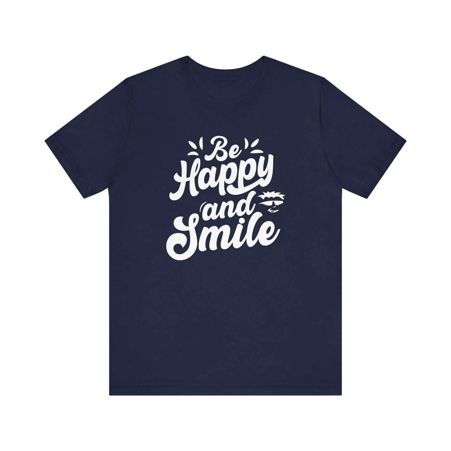 Be Happy and Smile Graphic Tee - Perfect for Everyday Comfort & Casual Style