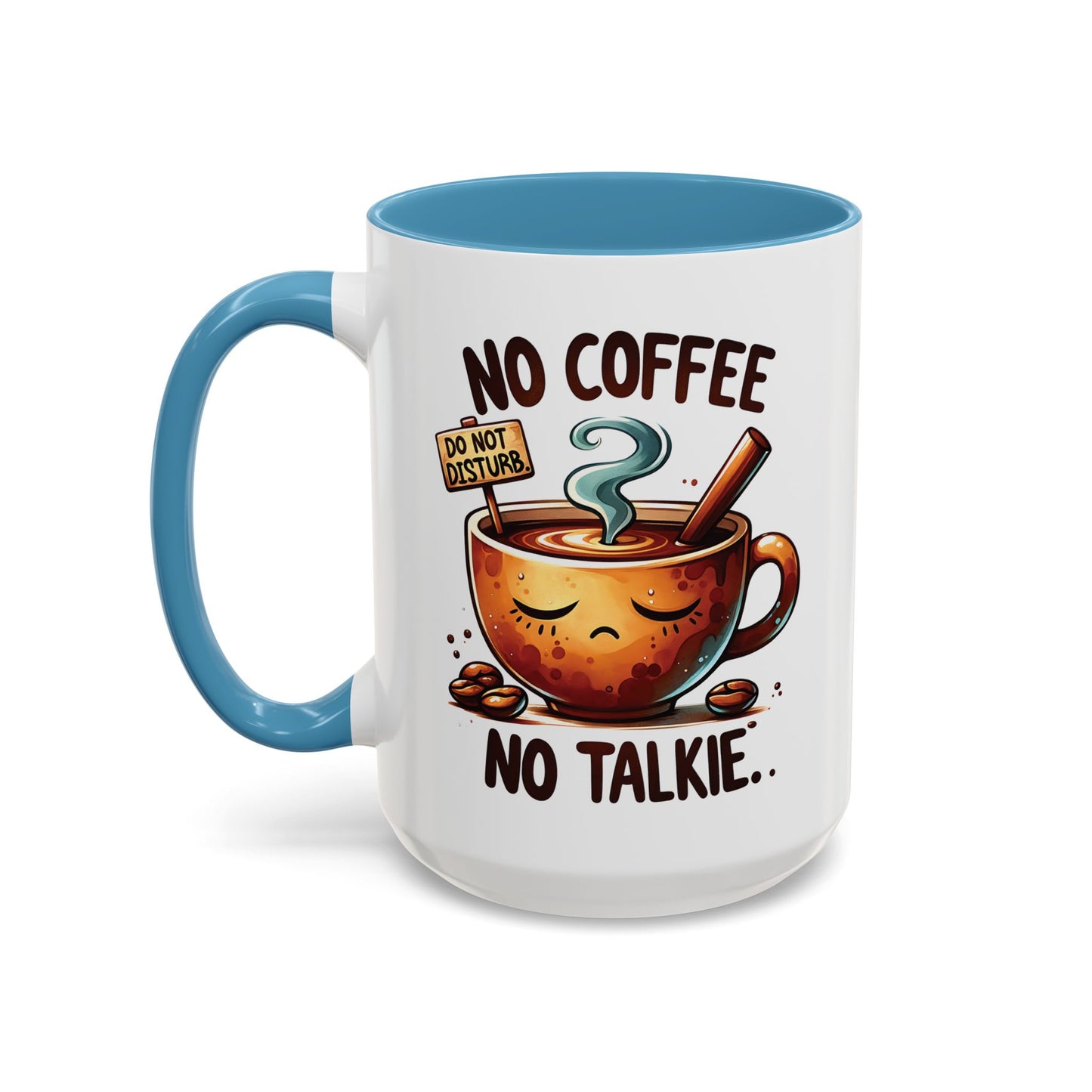 No Coffee No Talkie Mug - Fun Accent Coffee Cup for Caffeine Lovers