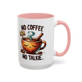 No Coffee No Talkie Mug, Fun Accent Coffee Cup for Coffee Lovers, Coffee Mug Gifts