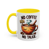No Coffee No Talkie Mug, Fun Accent Coffee Cup for Coffee Lovers, Coffee Mug Gifts