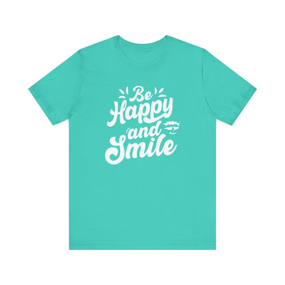 Be Happy and Smile Graphic Tee - Perfect for Everyday Comfort & Casual Style