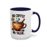 No Coffee No Talkie Mug, Fun Accent Coffee Cup for Coffee Lovers, Coffee Mug Gifts