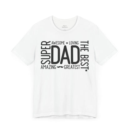 Super Awesome Loving Amazing Dad T-shirt