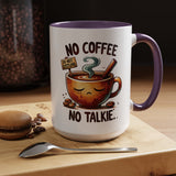No Coffee No Talkie Mug, Fun Accent Coffee Cup for Coffee Lovers, Coffee Mug Gifts