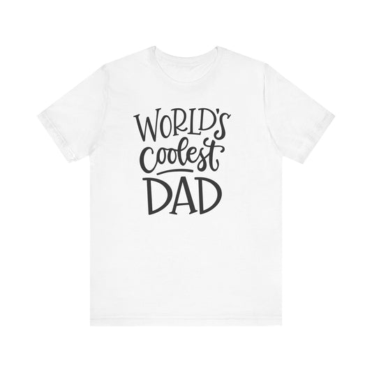 World's Coolest Dad T-Shirt
