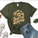 Suck It Up Butter Cup, Unisex Graphic Tee, Humorous Tee, Womens Short Sleeve Graphic Tee