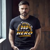 Father's Day Hero T-Shirt
