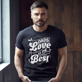 Dads Love Is The Best, Gifts for Men, Gifts for Dads, Birthday Gifts