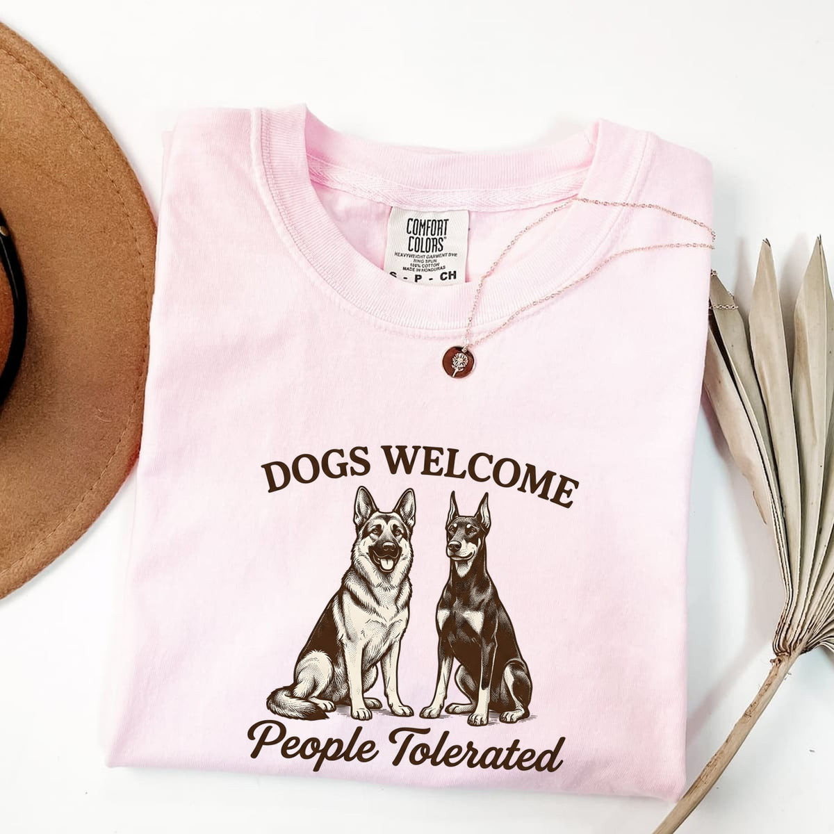 Dogs Welcome People Tolerated  Comfort Colors Cotton Shirt