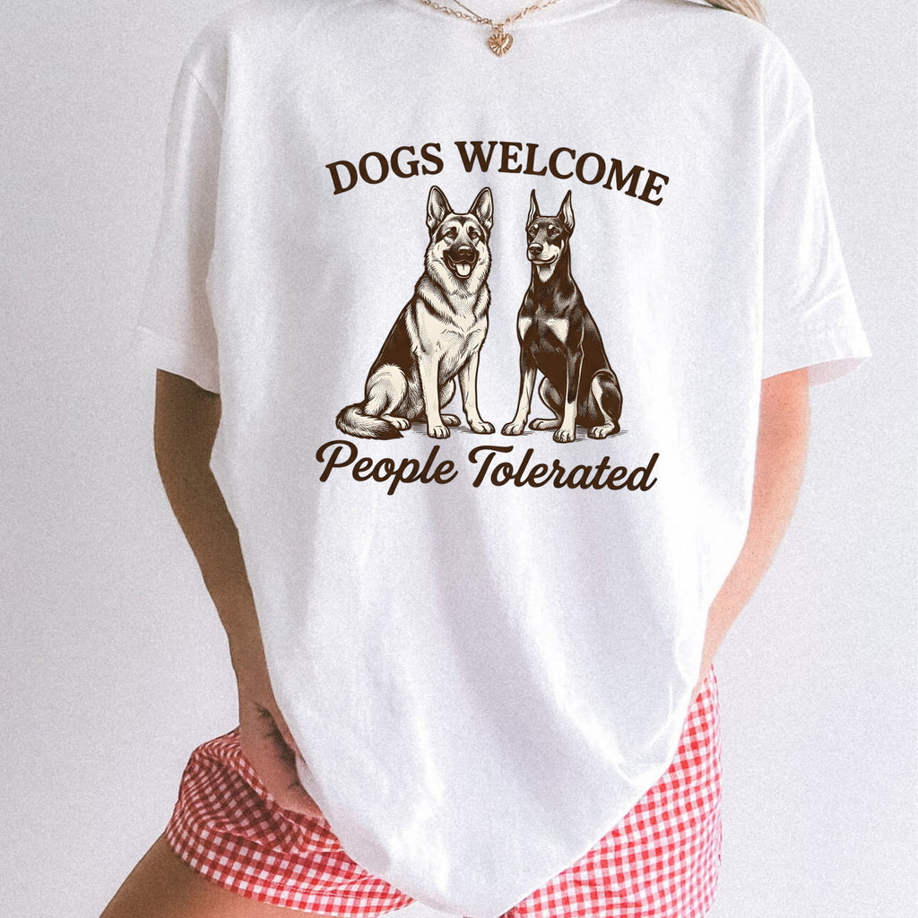 Dogs Welcome People Tolerated  Comfort Colors Cotton Shirt