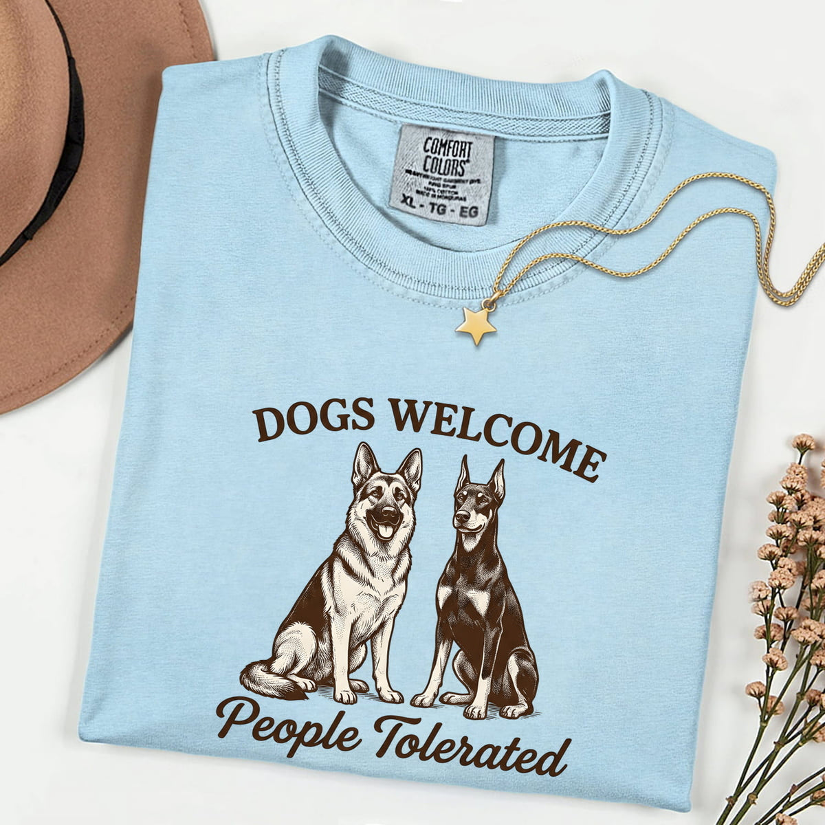 Dogs Welcome People Tolerated  Comfort Colors Cotton Shirt
