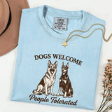 Shepherd Doberman Pair Shirt, Dog Satire Gift,  Dogs Welcome People Tolerated Tee, Comfort Colors Cotton Shirt