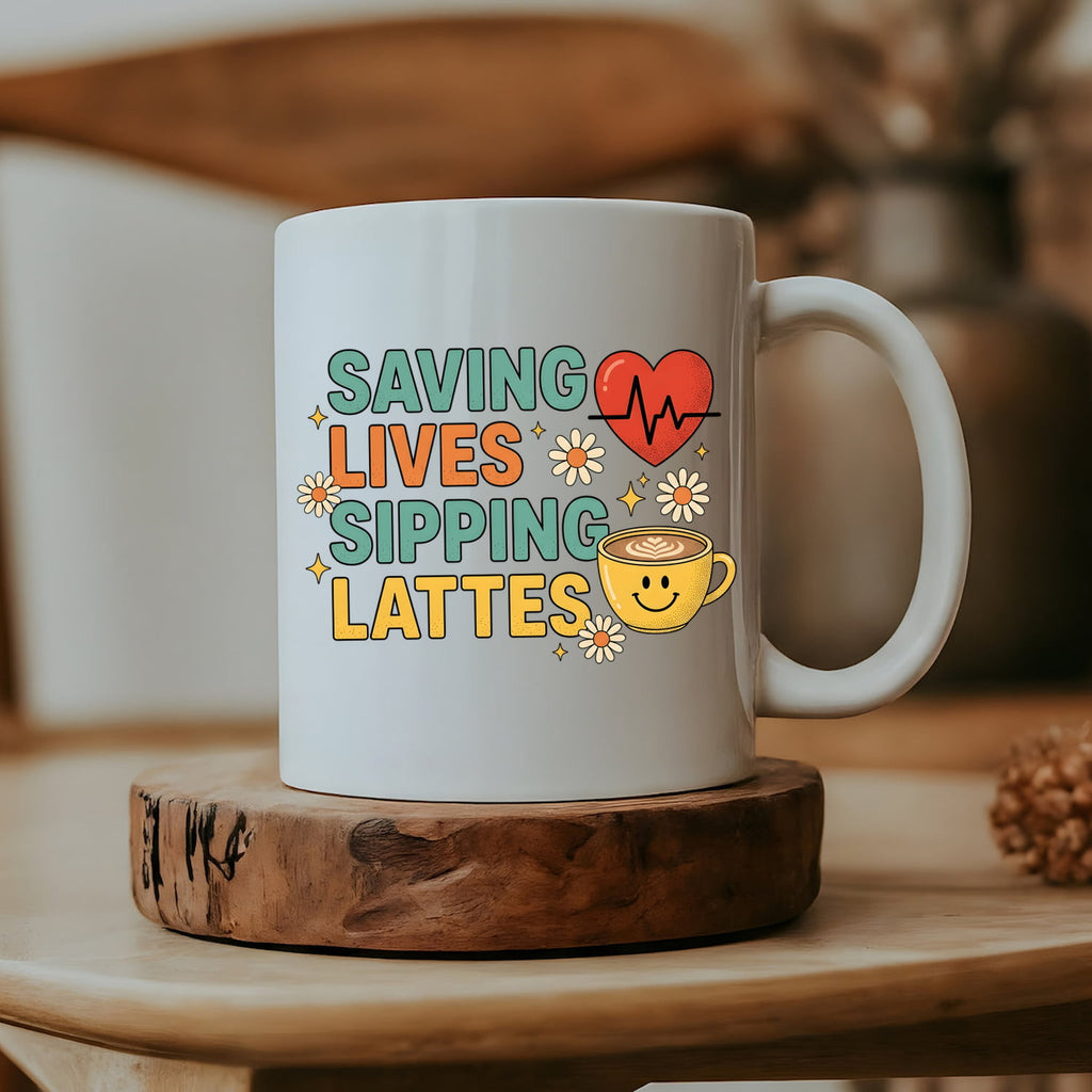 Saving Lives Sipping Lattes Mug | Coffee Nurse Medical Heartbeat Design | Gift for Nurses | Nurse Coffee Mug