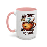 No Coffee No Talkie Mug, Fun Accent Coffee Cup for Coffee Lovers, Coffee Mug Gifts