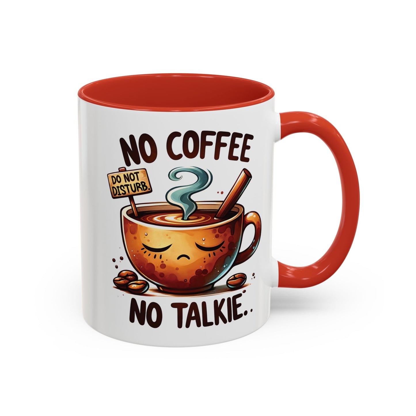No Coffee No Talkie Mug - Fun Accent Coffee Cup for Caffeine Lovers