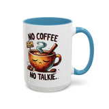 No Coffee No Talkie Mug, Fun Accent Coffee Cup for Coffee Lovers, Coffee Mug Gifts