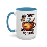No Coffee No Talkie Mug, Fun Accent Coffee Cup for Coffee Lovers, Coffee Mug Gifts