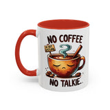 No Coffee No Talkie Mug, Fun Accent Coffee Cup for Coffee Lovers, Coffee Mug Gifts