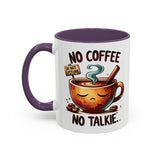 No Coffee No Talkie Mug, Fun Accent Coffee Cup for Coffee Lovers, Coffee Mug Gifts