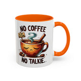 No Coffee No Talkie Mug, Fun Accent Coffee Cup for Coffee Lovers, Coffee Mug Gifts
