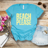 Beach Please Womens T-Shirt – Fun Summer Graphic Tee for Beach Days, Girls Trips & Poolside Vibes