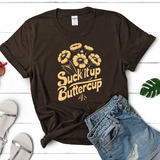 Suck It Up Butter Cup, Unisex Graphic Tee, Humorous Tee, Womens Short Sleeve Graphic Tee