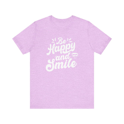 Be Happy and Smile Graphic Tee - Perfect for Everyday Comfort & Casual Style