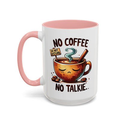 No Coffee No Talkie Mug - Fun Accent Coffee Cup for Caffeine Lovers