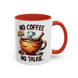 No Coffee No Talkie Mug, Fun Accent Coffee Cup for Coffee Lovers, Coffee Mug Gifts