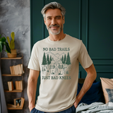 No Bad Trails Just Bad Knees, Short Sleeve Unisex Tee, Hiking T-shirt, Hikers and Outdoor Adventurers