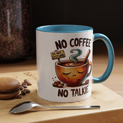 No Coffee No Talkie Mug - Fun Accent Coffee Cup for Caffeine Lovers