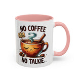 No Coffee No Talkie Mug, Fun Accent Coffee Cup for Coffee Lovers, Coffee Mug Gifts