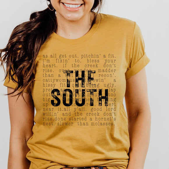 The South Tee - Things People Say In the South, Funny T-shirt, Humorous Tees, Southern Life, Southern Charm