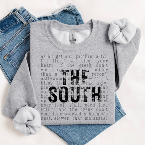 The South Sweatshirt - Things People Say In the South, Funny T-shirt, Humorous Tees, Southern Life, Southern Charm