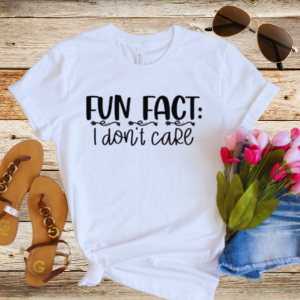 Fun Fact  I Don't Care White Bella Canvas T-Shirt