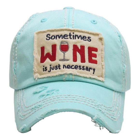 For all my wine lovers..sometimes wine is just necessary!