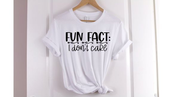 Fun Fact  I Don't Care White Bella Canvas T-Shirt