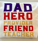 Dad Hero Provider Friend Teacher