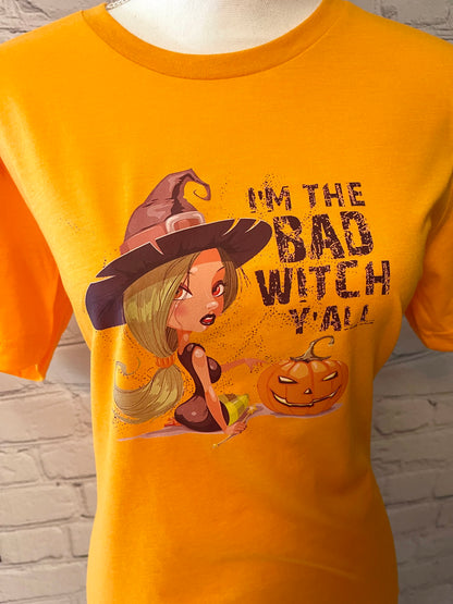 I’m The Bad Witch Y’all  Halloween T-Shirt